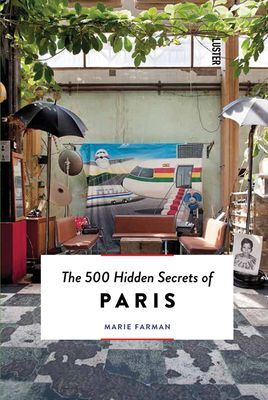 500 Hidden Secrets of Paris (Farman Marie)(Paperback / softback)
