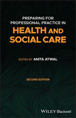 Preparing for Professional Practice in Health and Social Care 2e (Atwal A)(Paperback / softback)