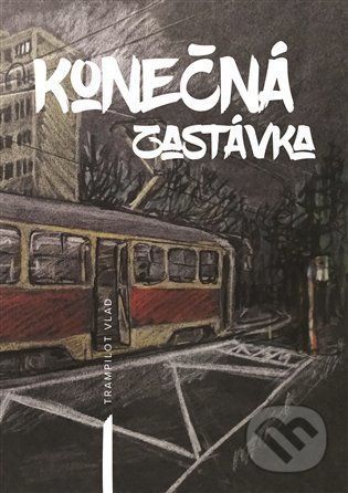 Konečná zastávka - Trampilot Vlad