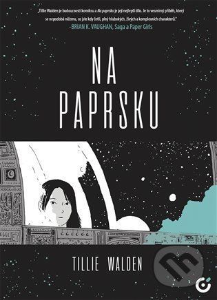 Na paprsku - Tillie Walden