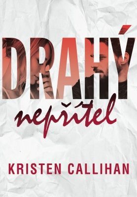 Drahý nepřítel - Kristen Callihan - e-kniha