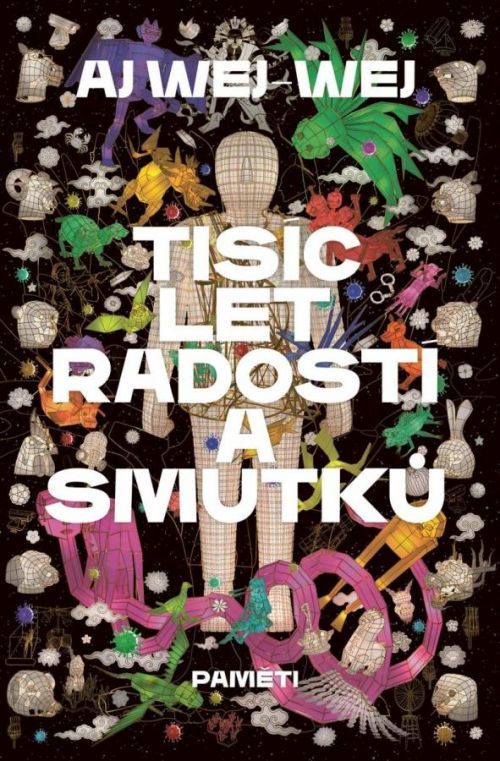 Tisíc let radostí a smutků - Ai Wei-Wei