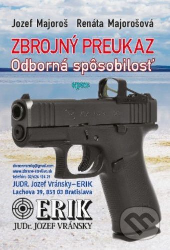 Zbrojný preukaz - Odborná spôsobilosť - Jozef Majoroš, Renáta Majorošová