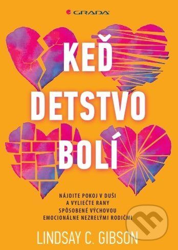 Keď detstvo bolí - Lindsay C. Gibson