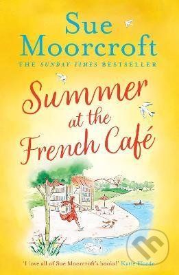 Summer at the French Cafe - Sue Moorcroft