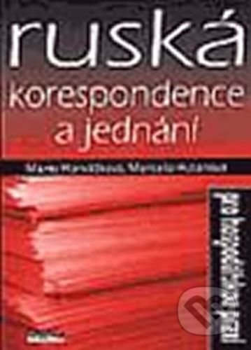 Ruská korespondence a jednání - Marcela Hutarová, Marie Horvátová