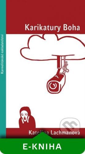 Karikatury Boha - Kateřina Lachmanová