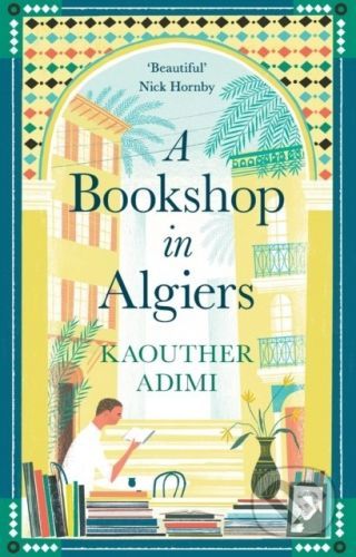 A Bookshop in Algiers - Kaouther Adimi