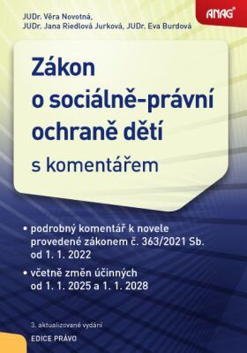 ANAG Zákon o sociálně-právní ochraně dětí 2022 - NOVOTNÁ Věra JUDr., RIEDLOVÁ JURKOVÁ Jana JUDr.