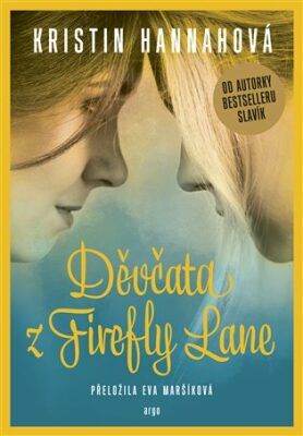 Děvčata z Firefly Lane - Kristin Hannahová