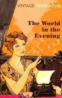 World in the Evening (Isherwood Christopher)(Paperback)
