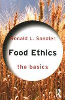 Food Ethics: the Basics (Sandler Ronald L.)(Paperback)