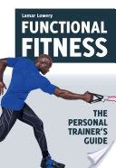 Functional Fitness - The Personal Trainer's Guide (Lowery Lamar)(Paperback)