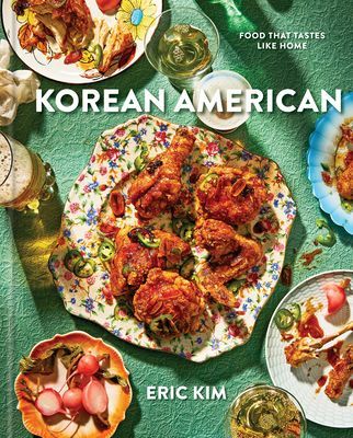 Korean American - Food That Tastes Like Home (Kim Eric)(Pevná vazba)