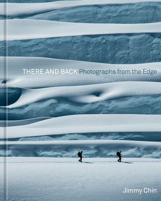 There and Back: Photographs from the Edge (Chin Jimmy)(Pevná vazba)