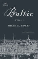 Baltic - A History (North Michael)(Paperback)