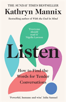 Listen - How to Find the Words for Tender Conversations (Mannix Kathryn)(Paperback / softback)