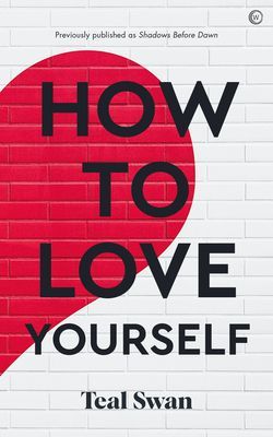 How to Love Yourself: Adventures in the Dominions (Swan Teal)(Paperback)