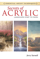 Secrets of Acrylic: Landscapes Start to Finish (Yarnell Jerry)(Paperback)