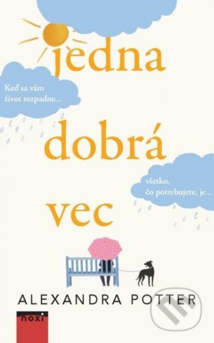 Jedna dobrá vec - Alexandra Potter