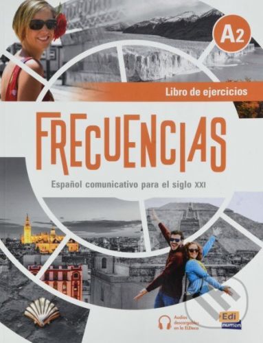 Frecuencias A2: Libro de ejercicios - Paula Cerdeira, Carlos Oliva, Emilio Marín, Francisco Fidel Rivas