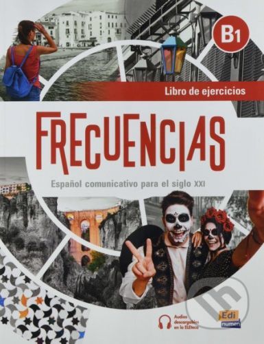 Frecuencias B1: Libro de ejercicios - Esteban Bayón, Carmen Cabeza, Carlos Oliva, Amelia Guerrero