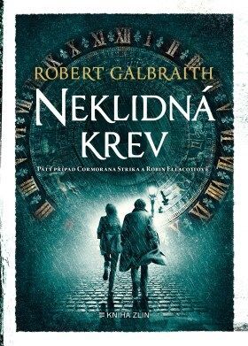 PŘEDPRODEJ: Neklidná krev - Robert Galbraith - e-kniha