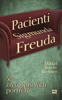 Pacienti Sigmunda Freuda - Mikkel-Borch Jacobsen