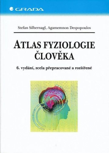 Atlas fyziologie člověka - 6. vydání - Silbernagl,Despopoulos