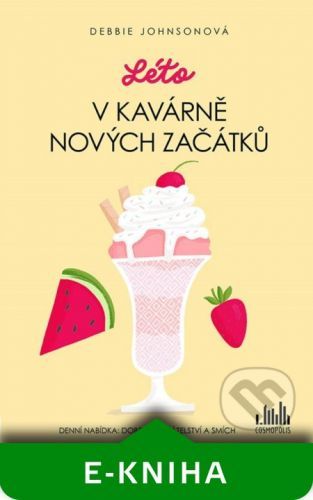 Léto v Kavárně nových začátků - Debbie Johns