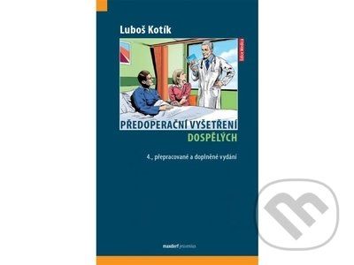 Předoperační vyšetření dospělých - Luboš Kotík