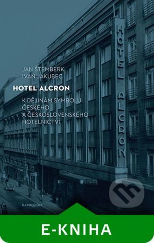 Hotel Alcron - Ivan Jakubec
