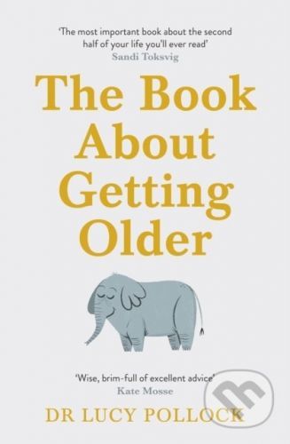 The Book About Getting Older - Lucy Pollock