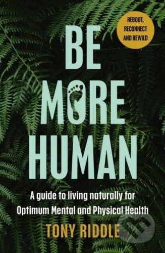 Be More Human - Tony Riddle