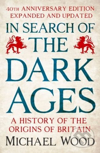 In Search of the Dark Ages - Michael Wood