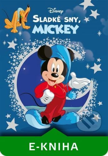 Disney: Sladké sny, Mickey - Kolektív autorov