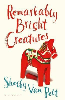 Remarkably Bright Creatures - Van Pelt Shelby