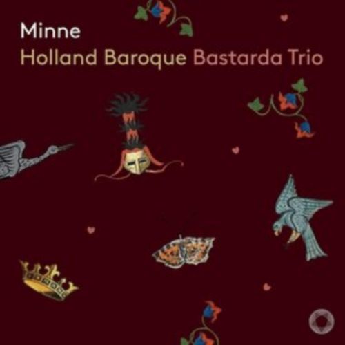Holland Baroque/Bastarda Trio: Minne (SACD / Hybrid)