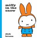 Miffy in the Snow (Bruna Dick)(Pevná vazba)
