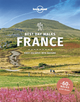Lonely Planet Best Day Walks France (Lonely Planet)(Paperback / softback)
