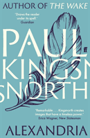 Alexandria (Kingsnorth Paul)(Paperback / softback)