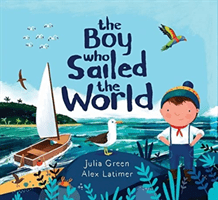 Boy Who Sailed the World (Green Julia)(Paperback / softback)