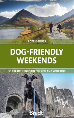 Dog-Friendly Weekends - 50 breaks in Britain for you and your dog (Gross Lottie)(Paperback / softback)