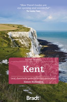 Kent (Slow Travel) (Richmond Simon)(Paperback / softback)