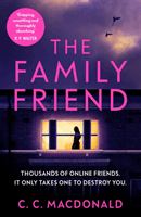 Family Friend - the gripping and twist-filled thriller (MacDonald C. C.)(Paperback / softback)