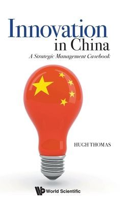 Innovation In China: A Strategic Management Casebook (Thomas Hugh (Chinese Univ Of Hong Kong Hong Kong))(Pevná vazba)