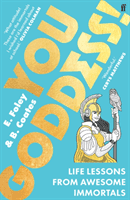 You Goddess! - Life Lessons from Awesome Immortals (Foley Elizabeth)(Paperback / softback)