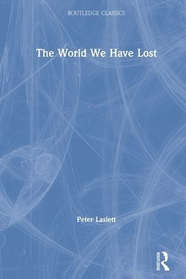 World We Have Lost (Laslett Peter)(Paperback / softback)