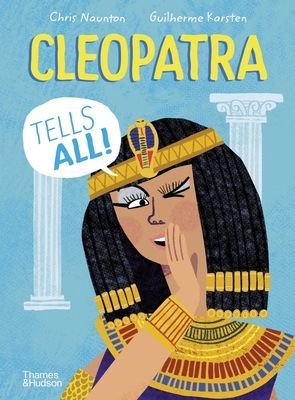 Cleopatra Tells All! (Naunton Chris)(Pevná vazba)