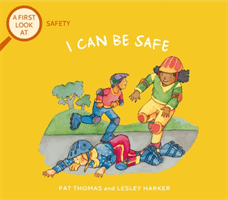 First Look At: Safety: I Can Be Safe (Thomas Pat)(Paperback / softback)